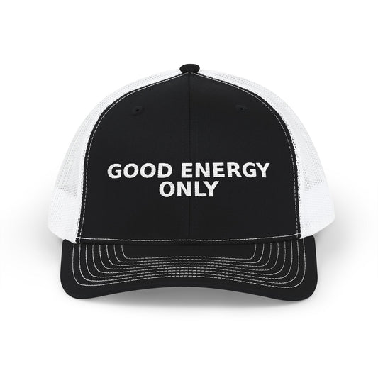 Good Energy Only Embroidered Trucker Cap