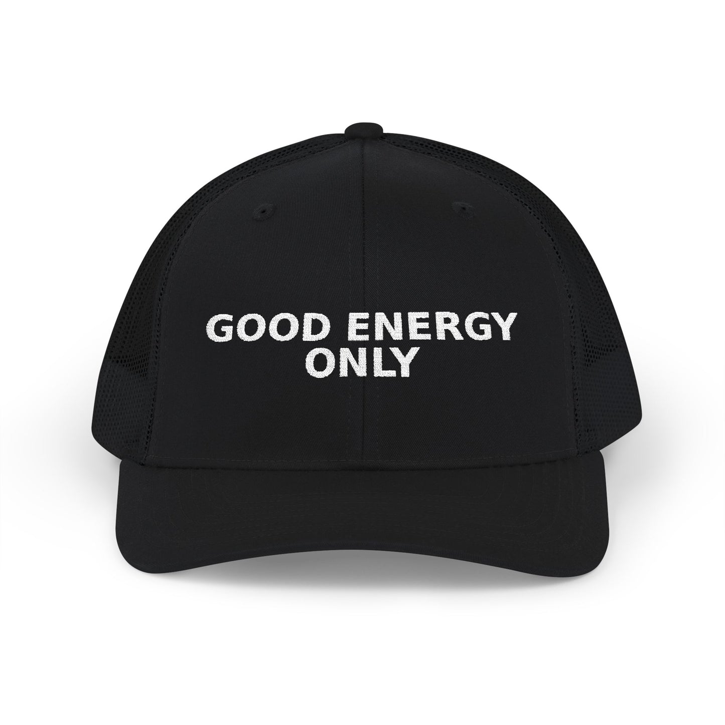 Good Energy Only Embroidered Trucker Cap