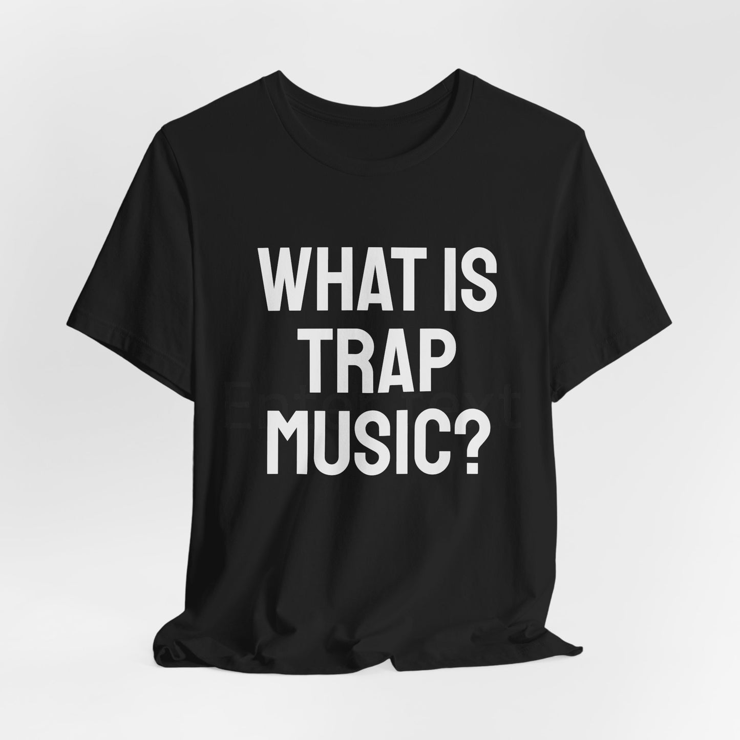 Trap Music T‐Shirt - "What Is Trap Music?" Graphic Tee (Back Definition List)