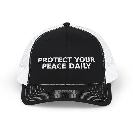 Protect Your Peace Daily Embroidered Trucker Cap