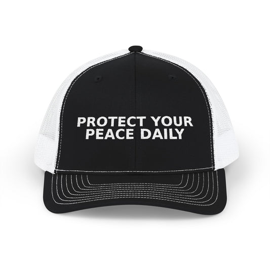 Protect Your Peace Daily Embroidered Trucker Cap