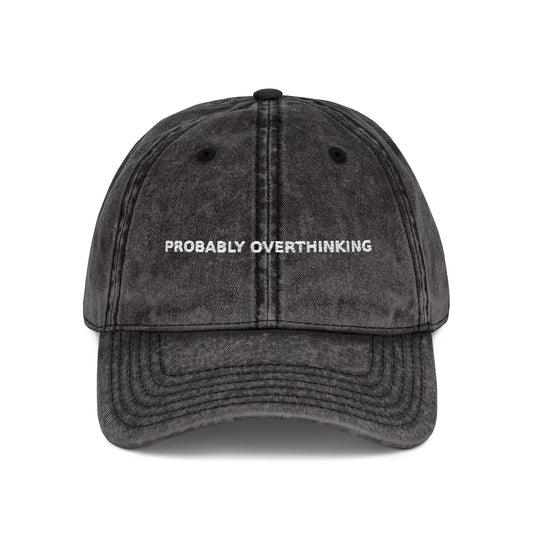 Dad Hat 01 – Probably Overthinking