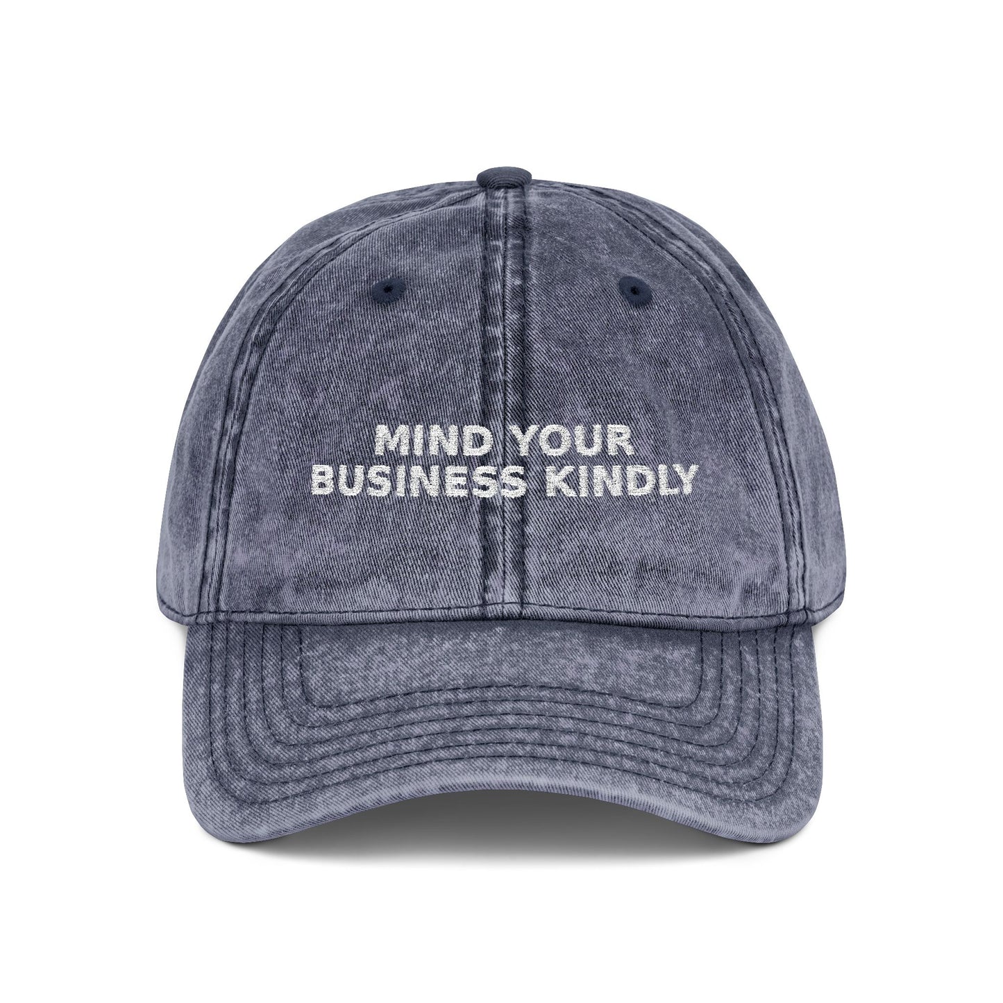 Dad Hat 06 – Mind Your Business Kindly