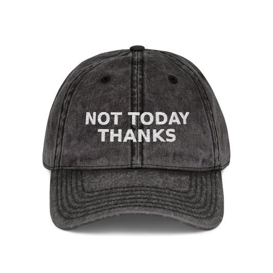 Dad Hat 04 – Not Today Thanks