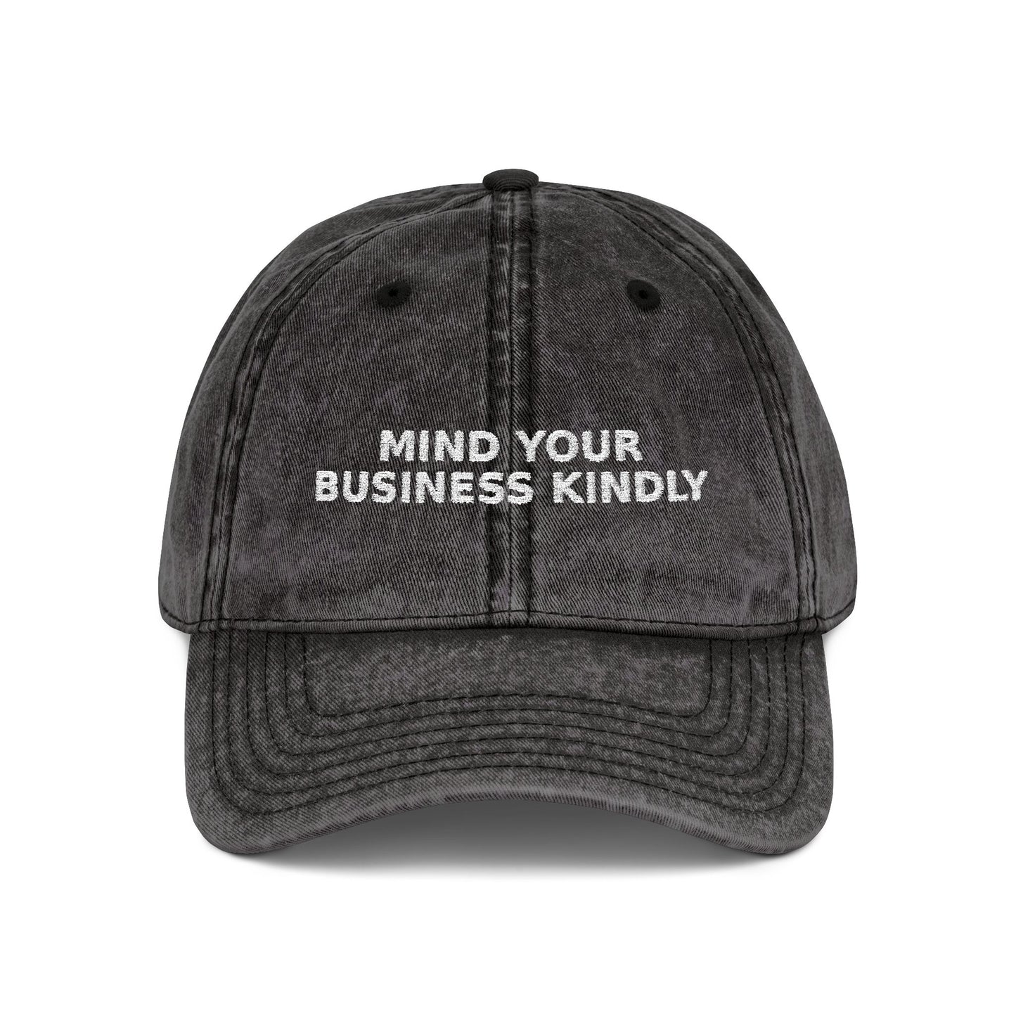 Dad Hat 06 – Mind Your Business Kindly